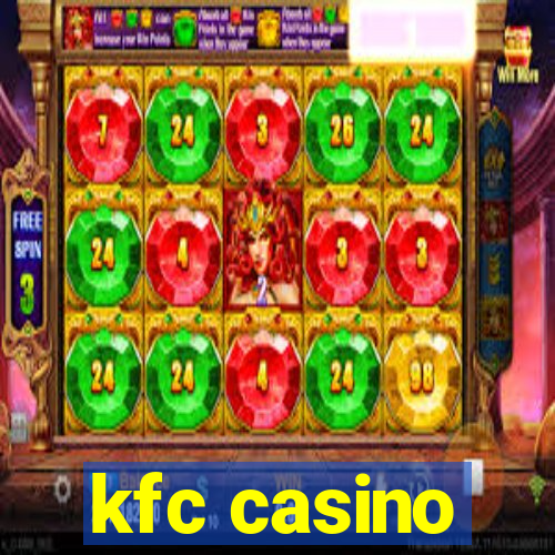 kfc casino